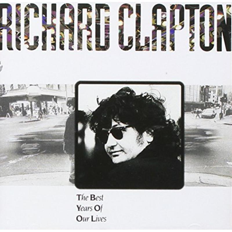Richard Clapton - Best Years of Our Lives - Cd