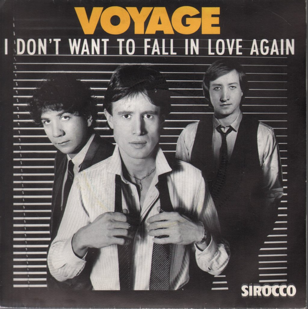 Voyage - I Don't Want To Fall In Love Again - 7 Inch