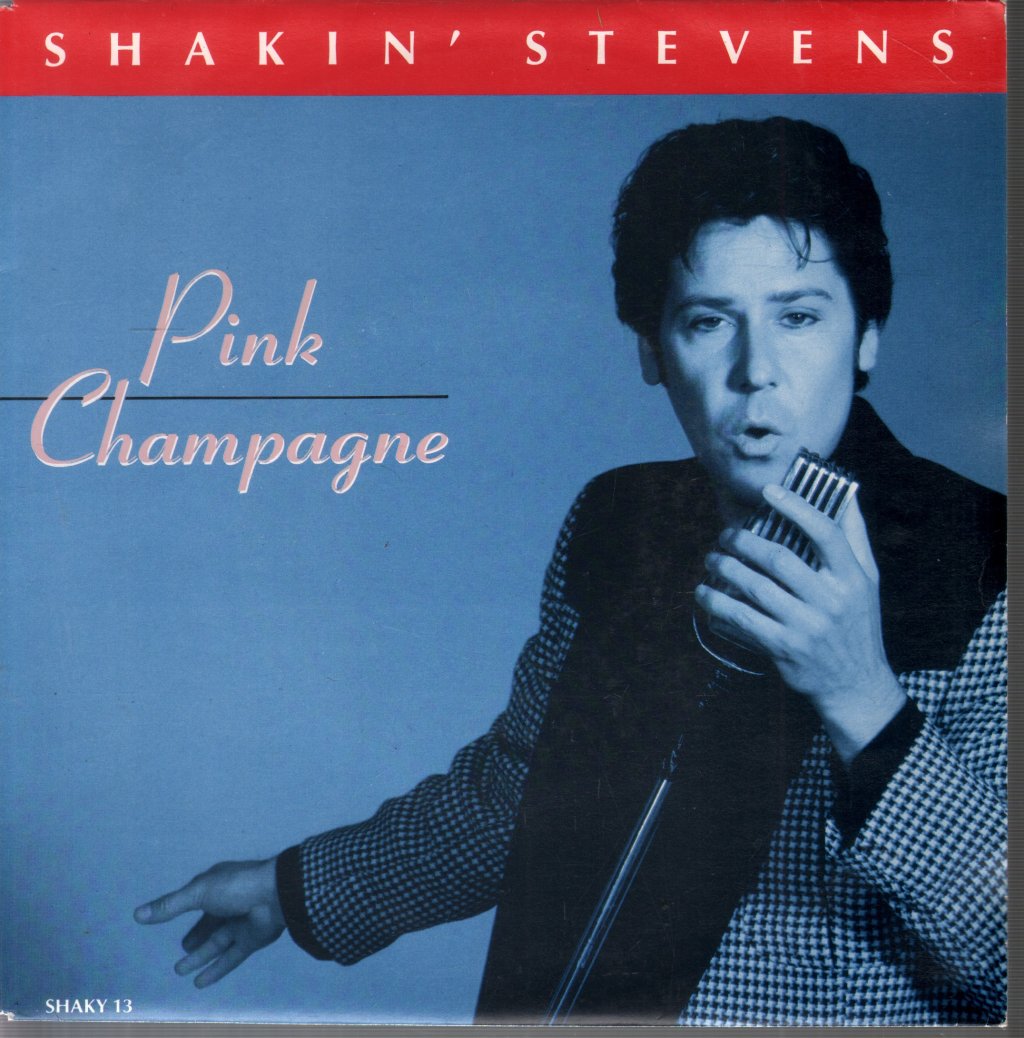 Shakin Stevens - Pink Champagne - 7 Inch