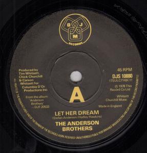 Anderson Brothers - Let Her Dream - 7 Inch