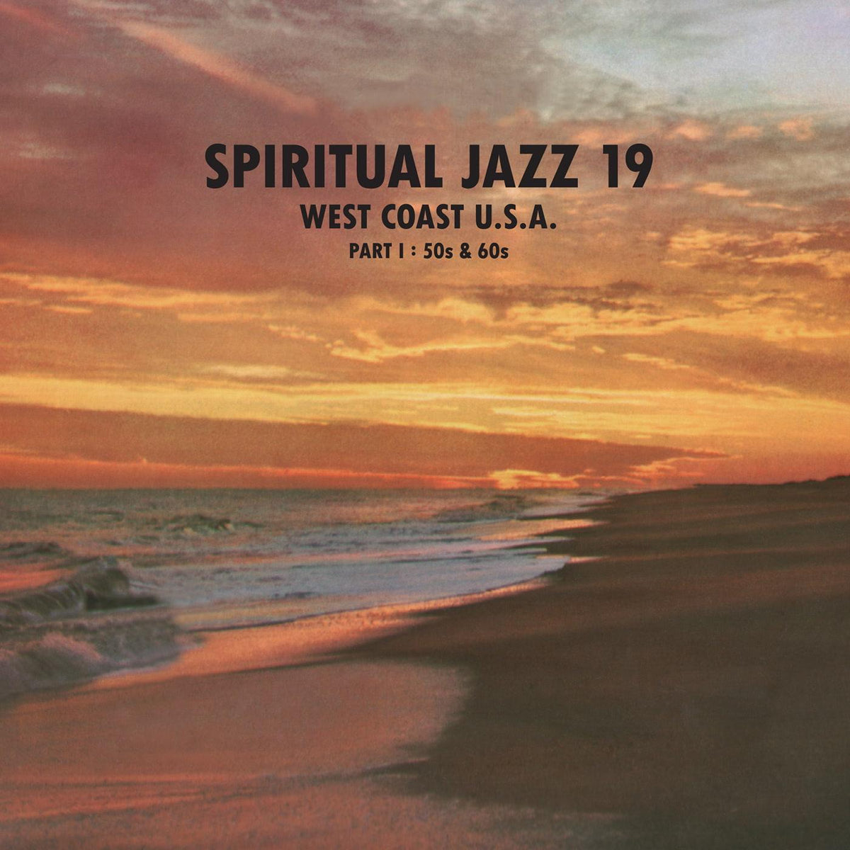 Various Artists - Spiritual Jazz 19 - West Coast USA Part 1: 50s & 60s - Double Lp