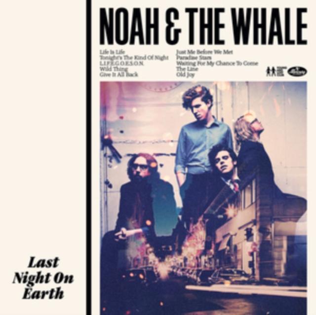 Noah And The Whale - Last Night On Earth - Lp