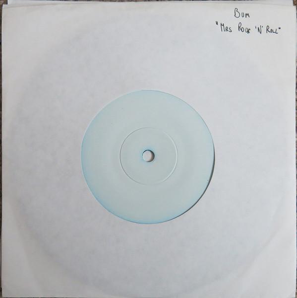 Bum - Mrs. Rock And Roll - 7 Inch