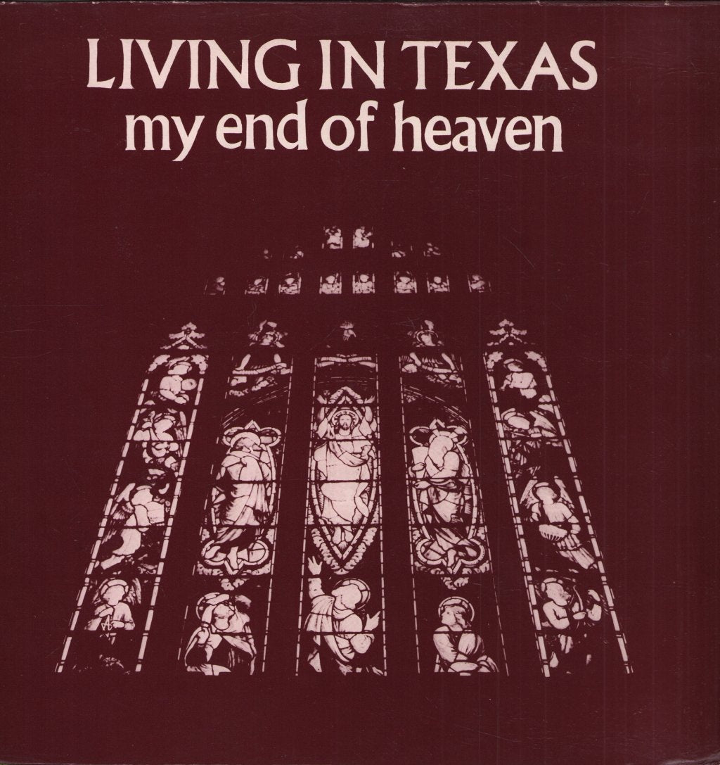 Living In Texas - My End Of Heaven - 12 Inch