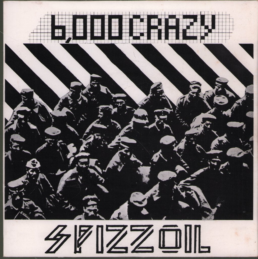 Spizz Oil - 6000 Crazy - 7 Inch