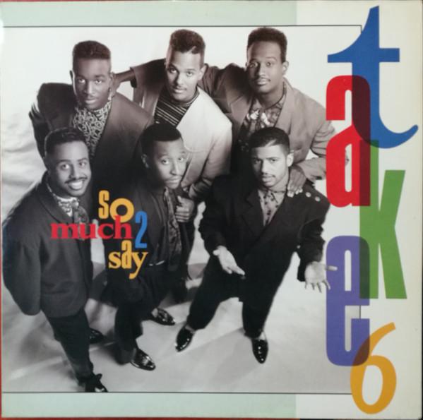 Take 6 - So Much 2 Say - Lp