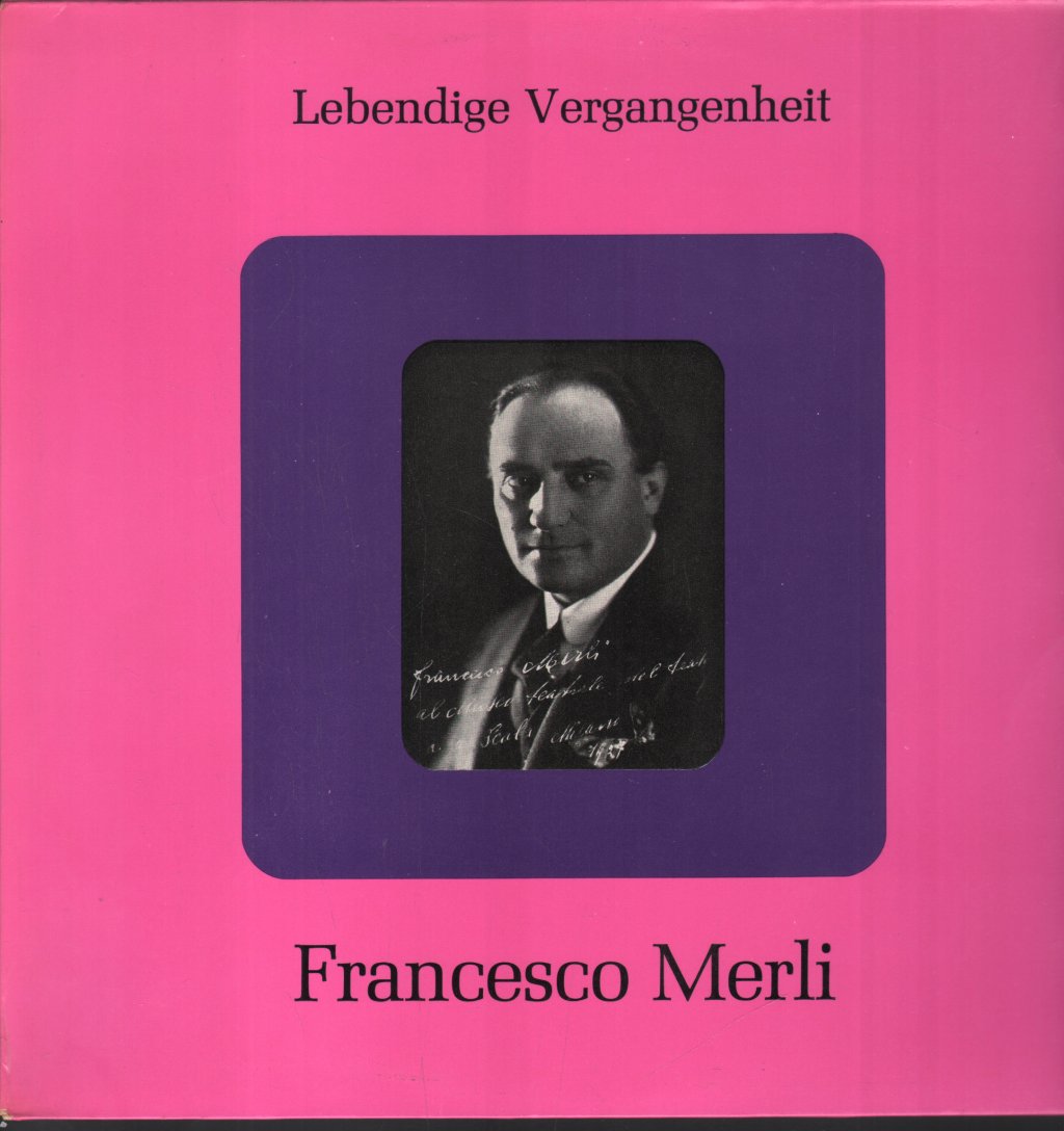 Francesco Merli - Lebendige Vergangenheit - Francesco Merli - Lp