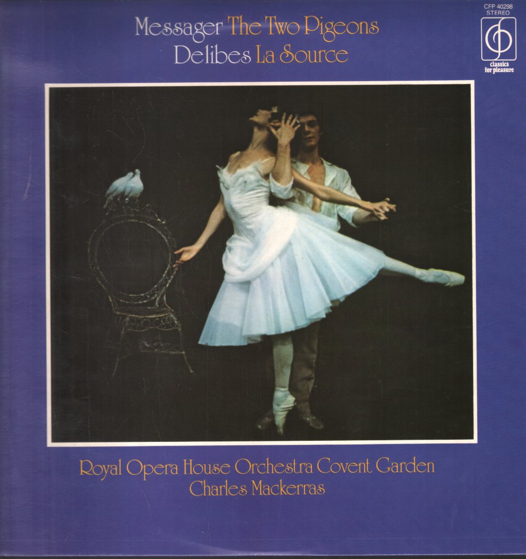 Charles Mackerras / Royal Opera House Orchestra - Messager - Two Pigeons / Delibes - La Source - Lp