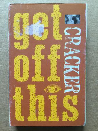 Cracker - Get Off This - Cassette