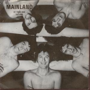 Mainland - By Your Side - 7 Inch