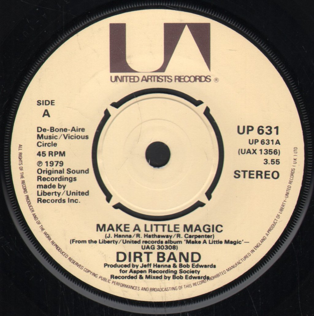 Dirt Band - Make A Little Magic - 7 Inch