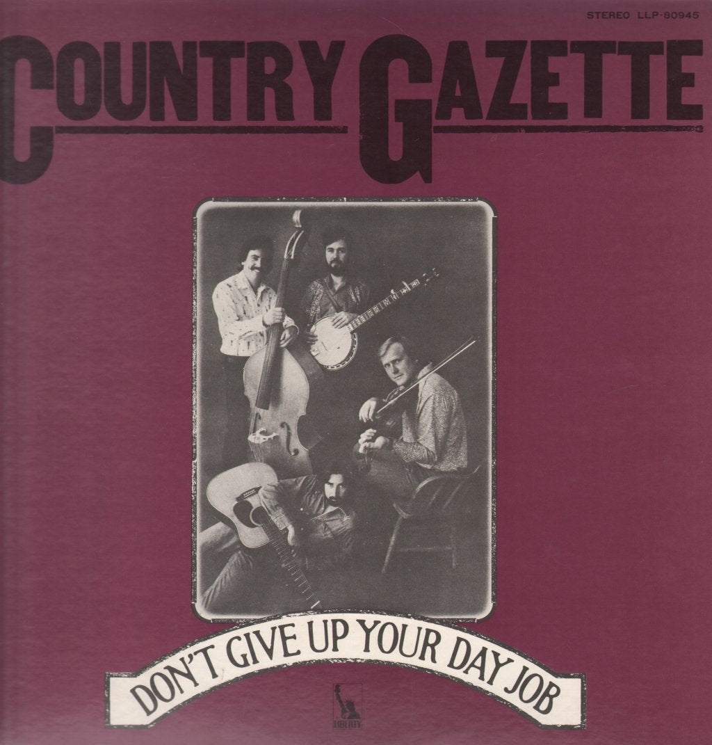 Country Gazette - Don't Give Up Your Day Job - Lp