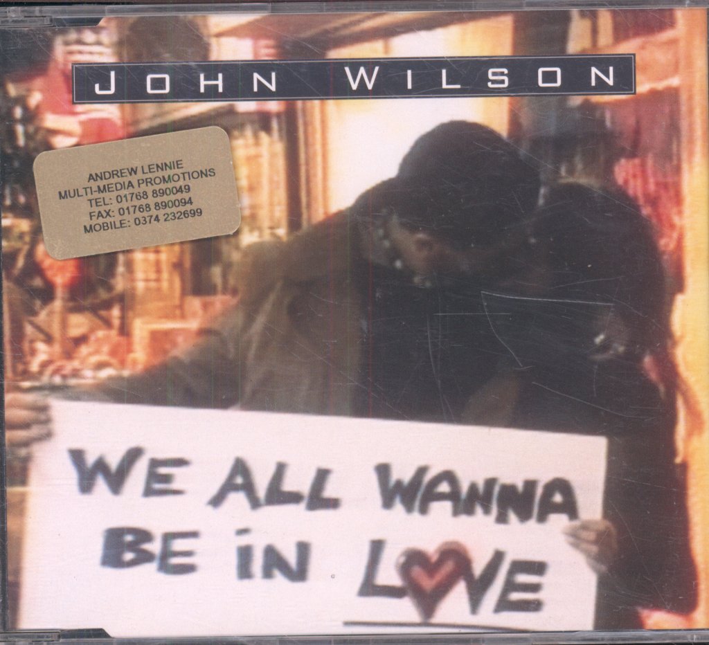 John Wilson - We All Wanna Be In Love - Cd