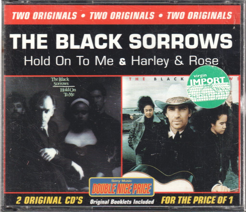 Black Sorrows - Hold On To Me & Harley And Rose - Cd Set