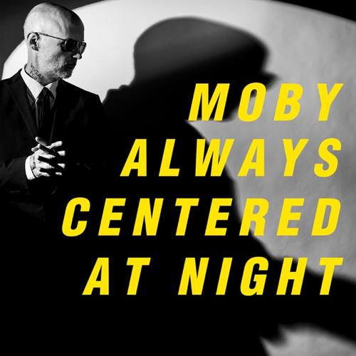 Moby - Always Centered At Night - Cd
