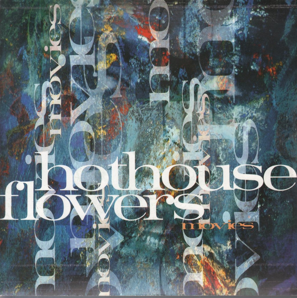 Hothouse Flowers - Movies - 7 Inch