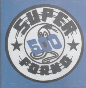 Super Porno 500 - Superpornofication - Cd