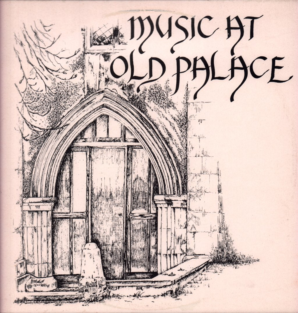 Choir And Orchestra Of The Old Palace School, Croydon - Music At The Old Palace - Lp