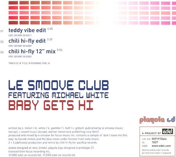 Le Smoove Club Featuring Michael White - Baby Gets Hi - Cd