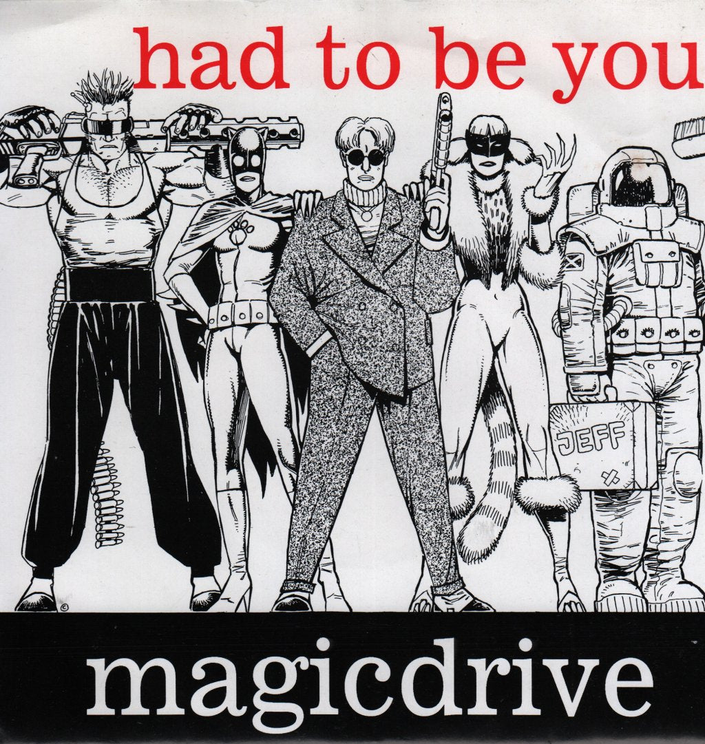 Magicdrive - Had To Be You - 7 Inch