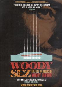 Woody Sez- The Life And Music Of Woody Guthrie - Woody Sez- The Life And Music Of Woody Guthrie - Flyer