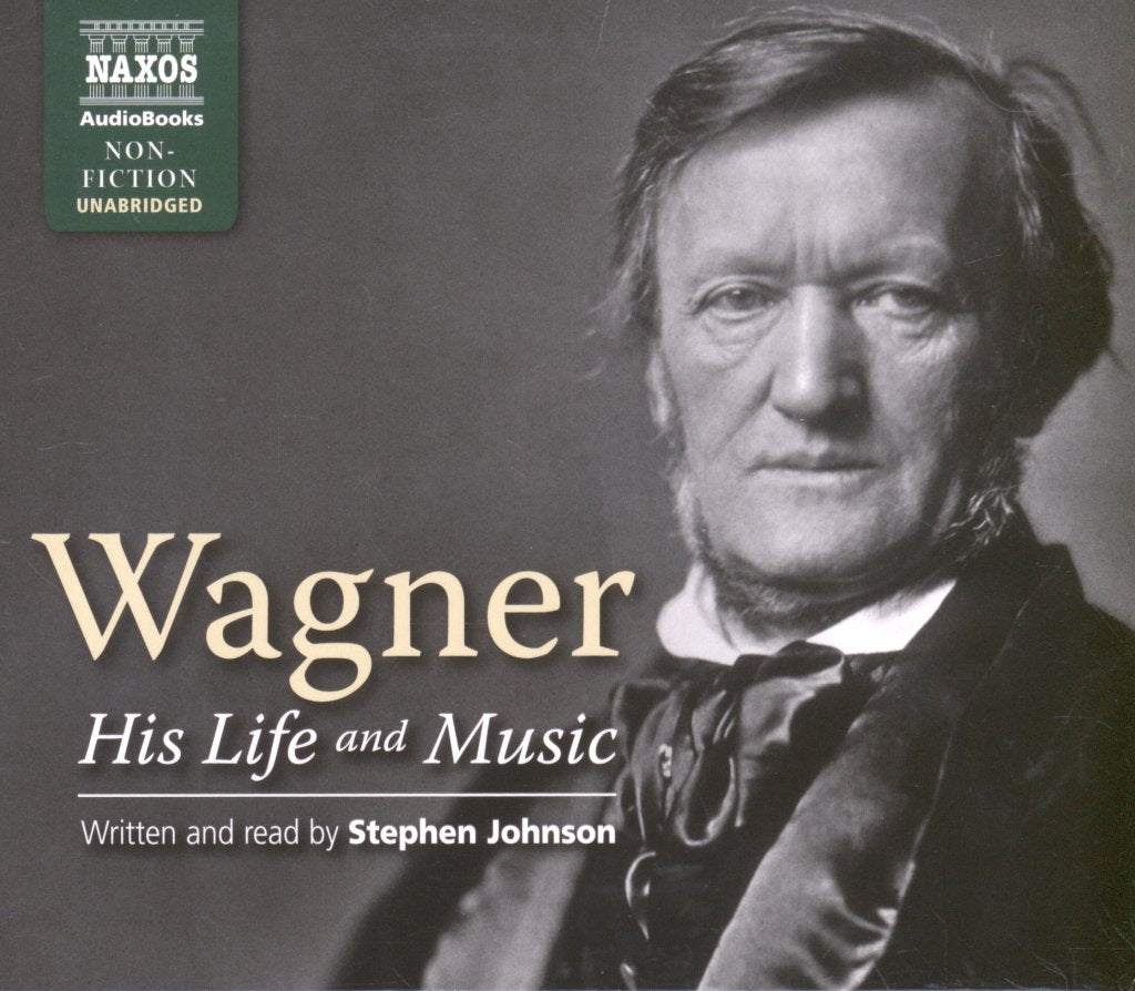 Stephen Johnson - Wagner His Life And His Music - Cd Set
