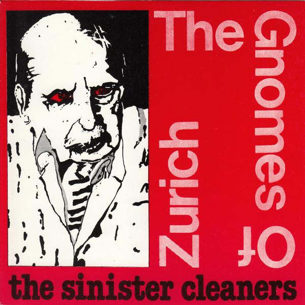 Sinister Cleaners - Gnomes Of Zurich - 7 Inch