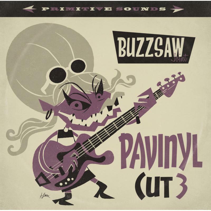 Various Artists - Buzzsaw Joint Cut 3 - Pavinyl - Newsletter