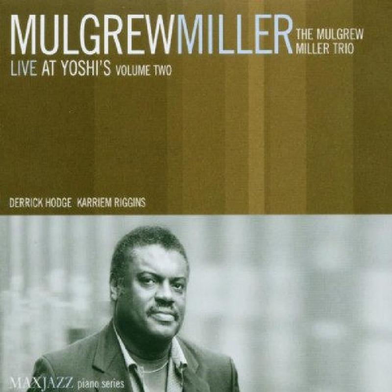 Mulgrew Miller - Live At Yoshi's, Vol. 2 - Cd