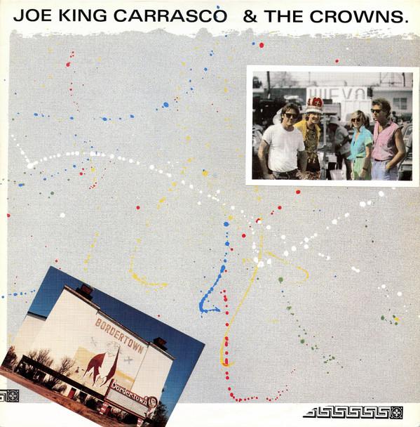 Joe King Carrasco And The Crowns - Bordertown - Lp