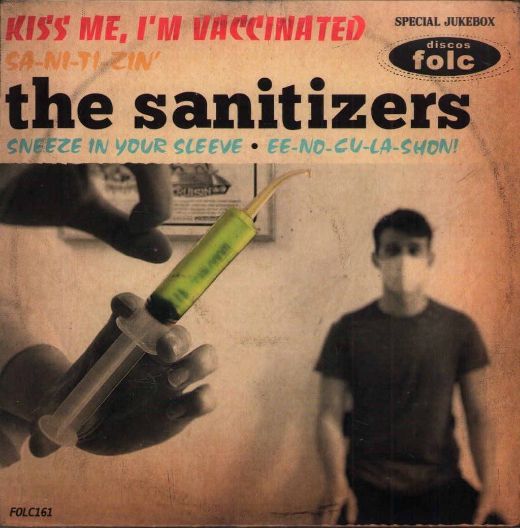 Sanitizers - Kiss Me, I'm Vaccinated - 7 Inch
