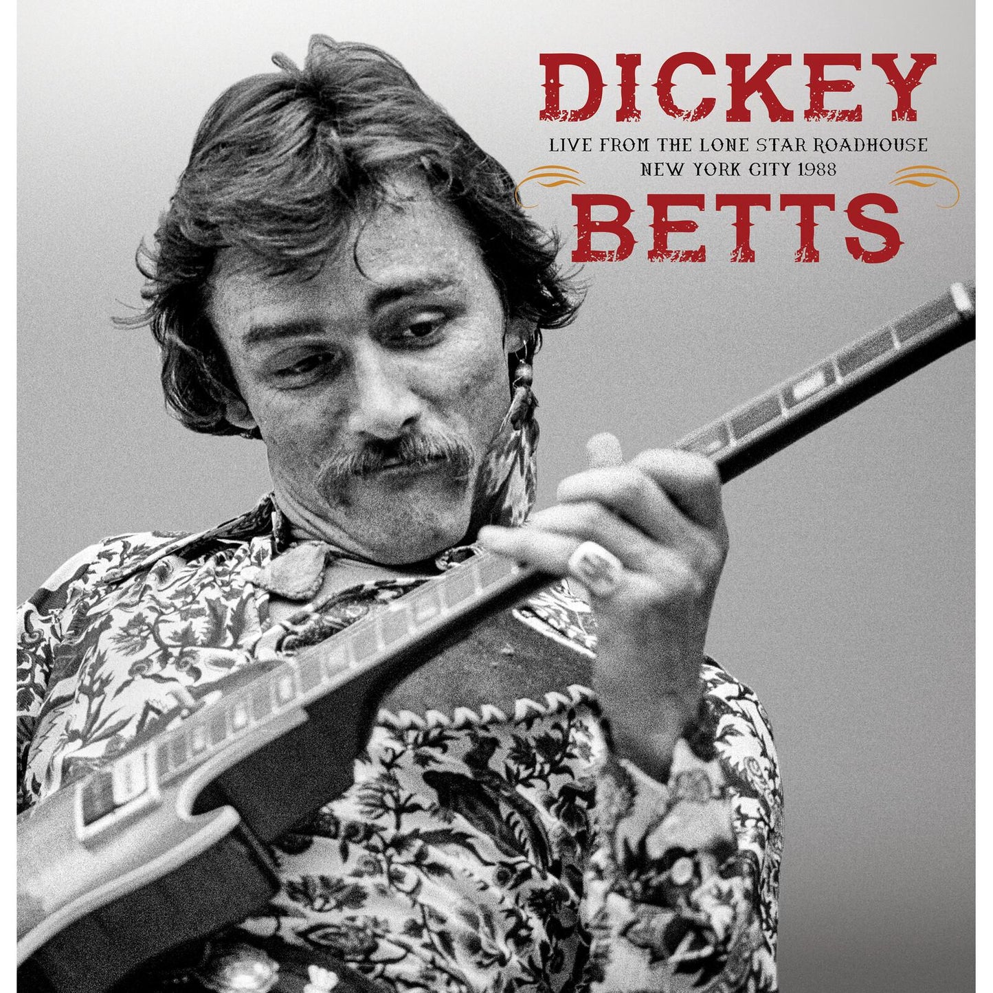 Dickey Betts - Live From the Lone Star Roadhouse New York City 1988 - Lp