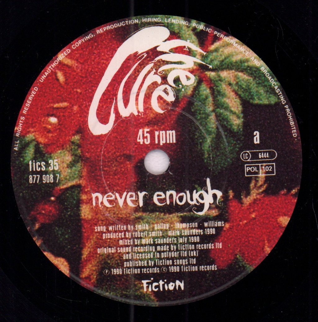 Cure - Never Enough - 7 Inch