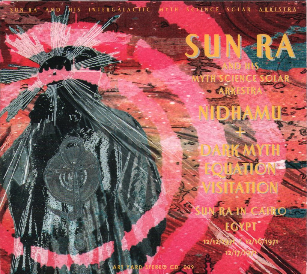 Sun Ra Arkestra - Nidhamu + Dark Myth Equation Visitation - Cd