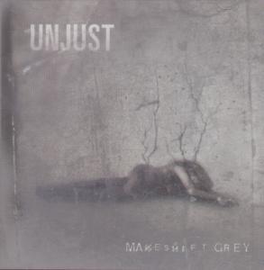 Unjust - Makeshift Grey - Cd