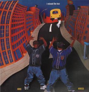 Kris Kross - I Missed The Bus - 12 Inch