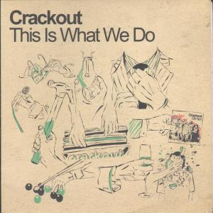 Crackout - This Is What We Do - 7 Inch