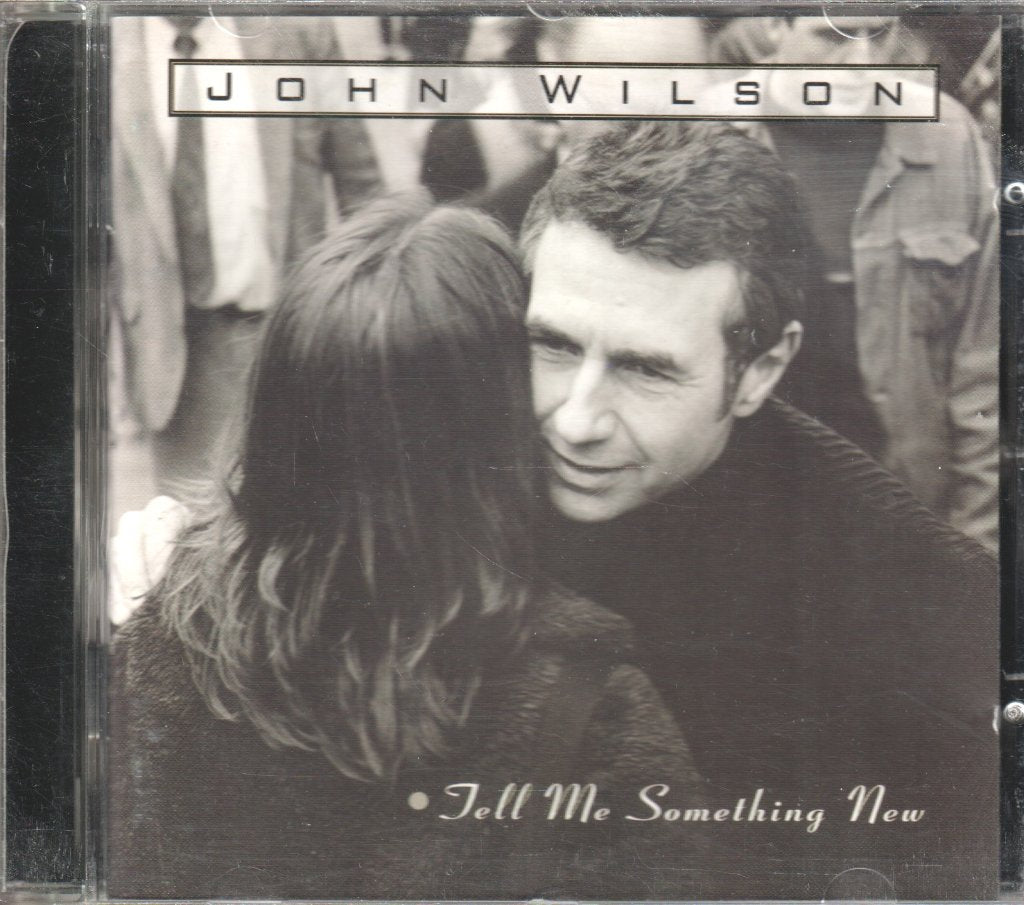 John Wilson - Tell Me Something New - Cd