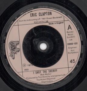 Eric Clapton - I Shot The Sheriff - 7 Inch