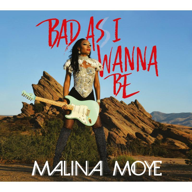 Malina Moye - Bad As I Wanna Be - Lp
