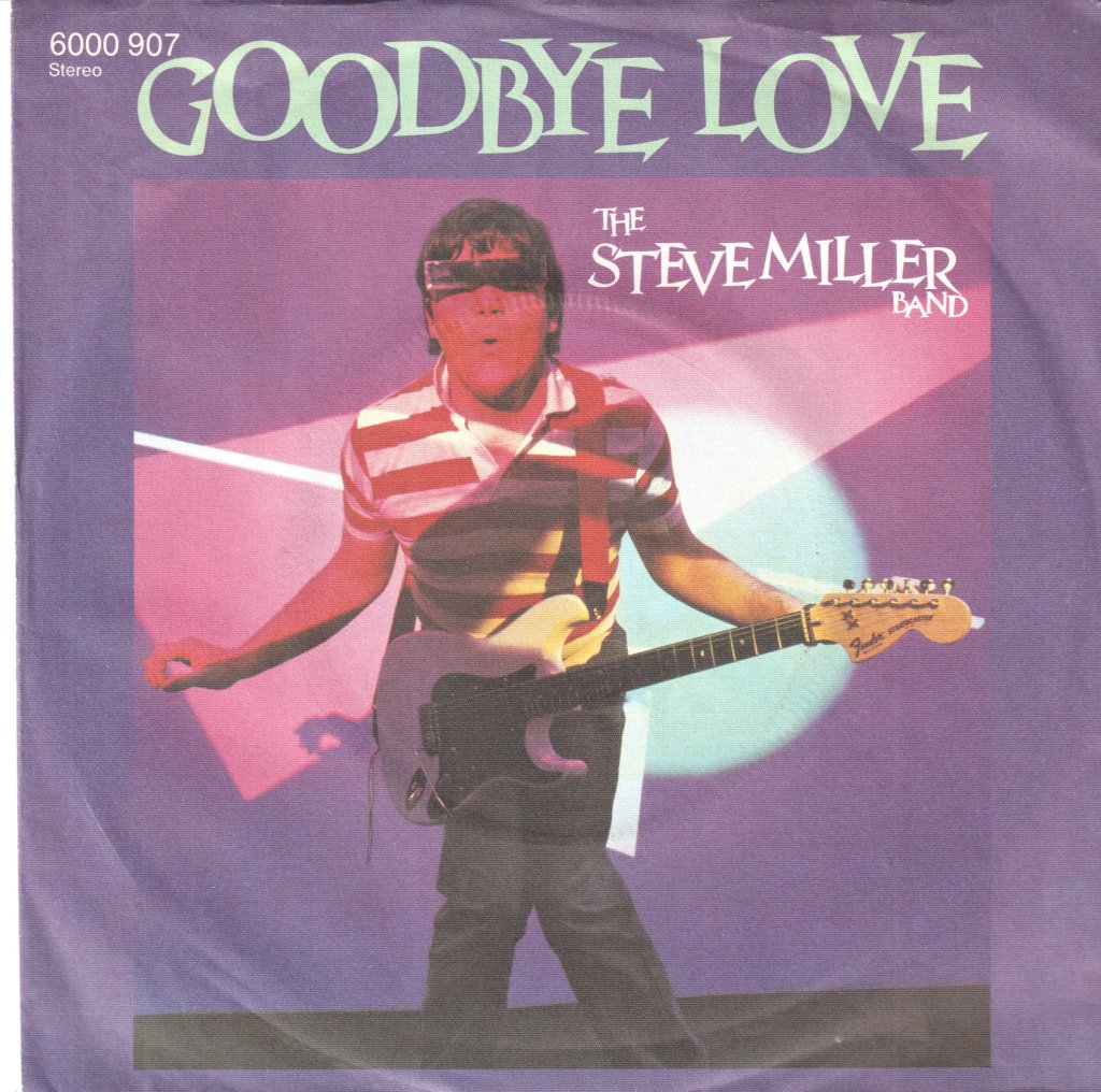 Steve Miller Band - Goodbye Love - 7 Inch