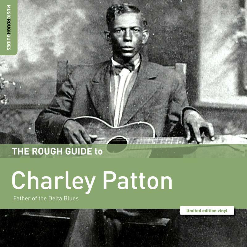 Charley Patton - Rough Guide To Charley Patton (Father of the Delta Blues) - Lp