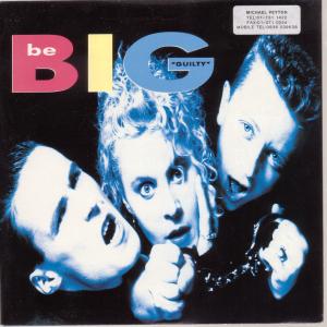 Be Big - Guilty - 7 Inch