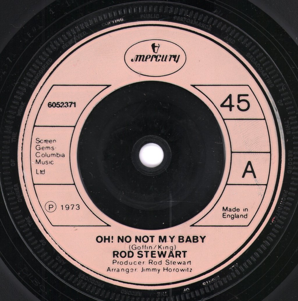 Rod Stewart - Oh! No Not My Baby - 7 Inch