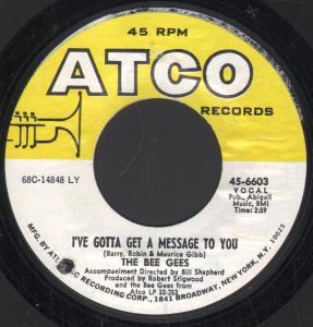 Bee Gees - I've Gotta Get A Message To You - 7 Inch
