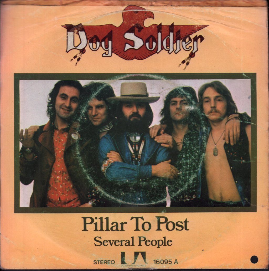 Dog Soldier - Pillar To Post - 7 Inch