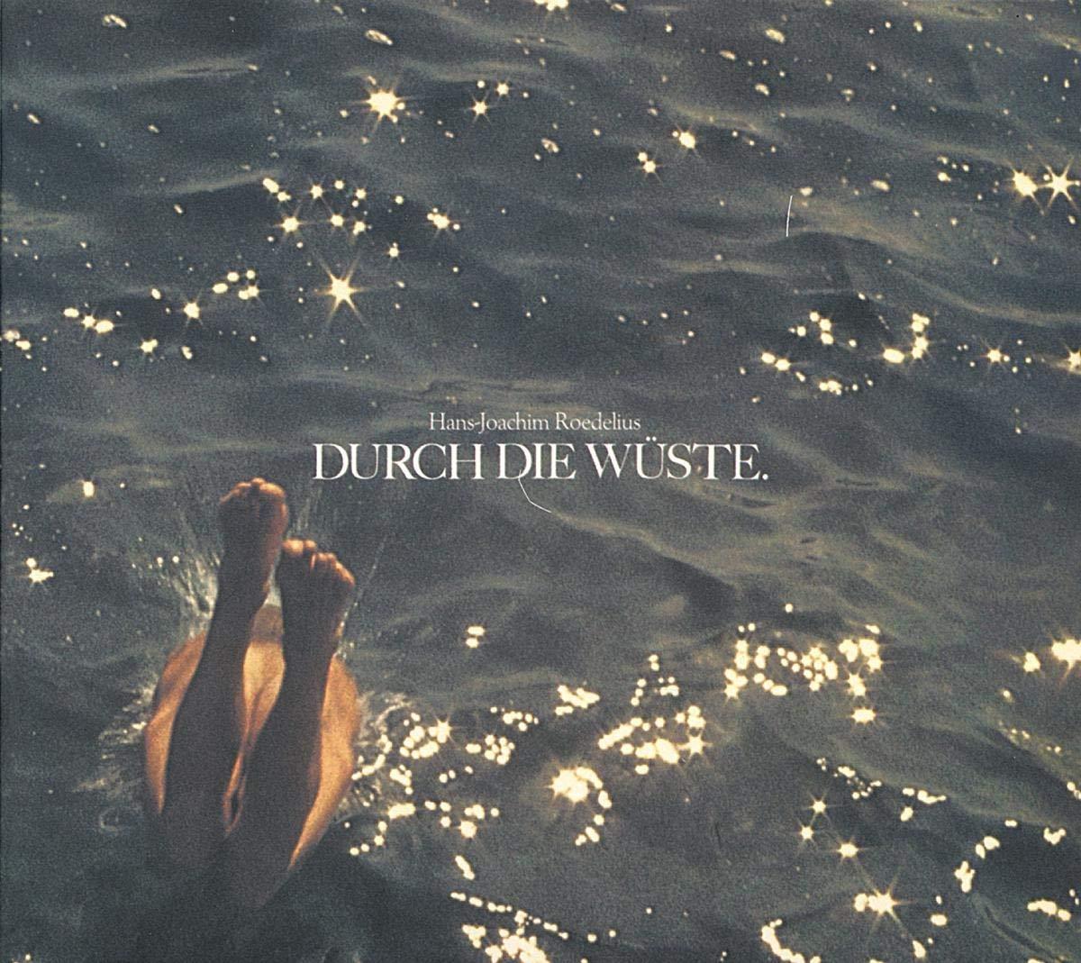 Hans Joachim Roedelius - Durch Die Wuste - Cd
