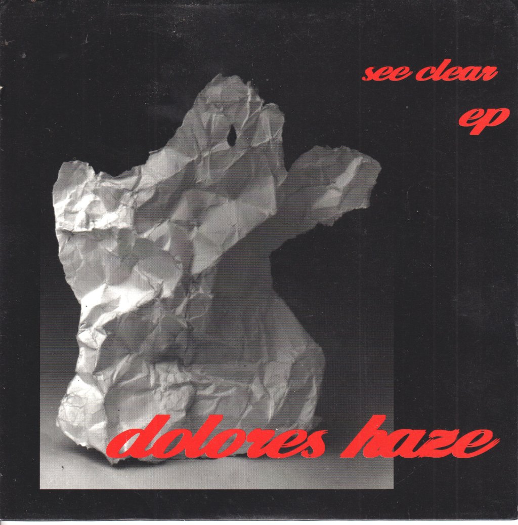 Dolores Haze - See Clear EP - 7 Inch