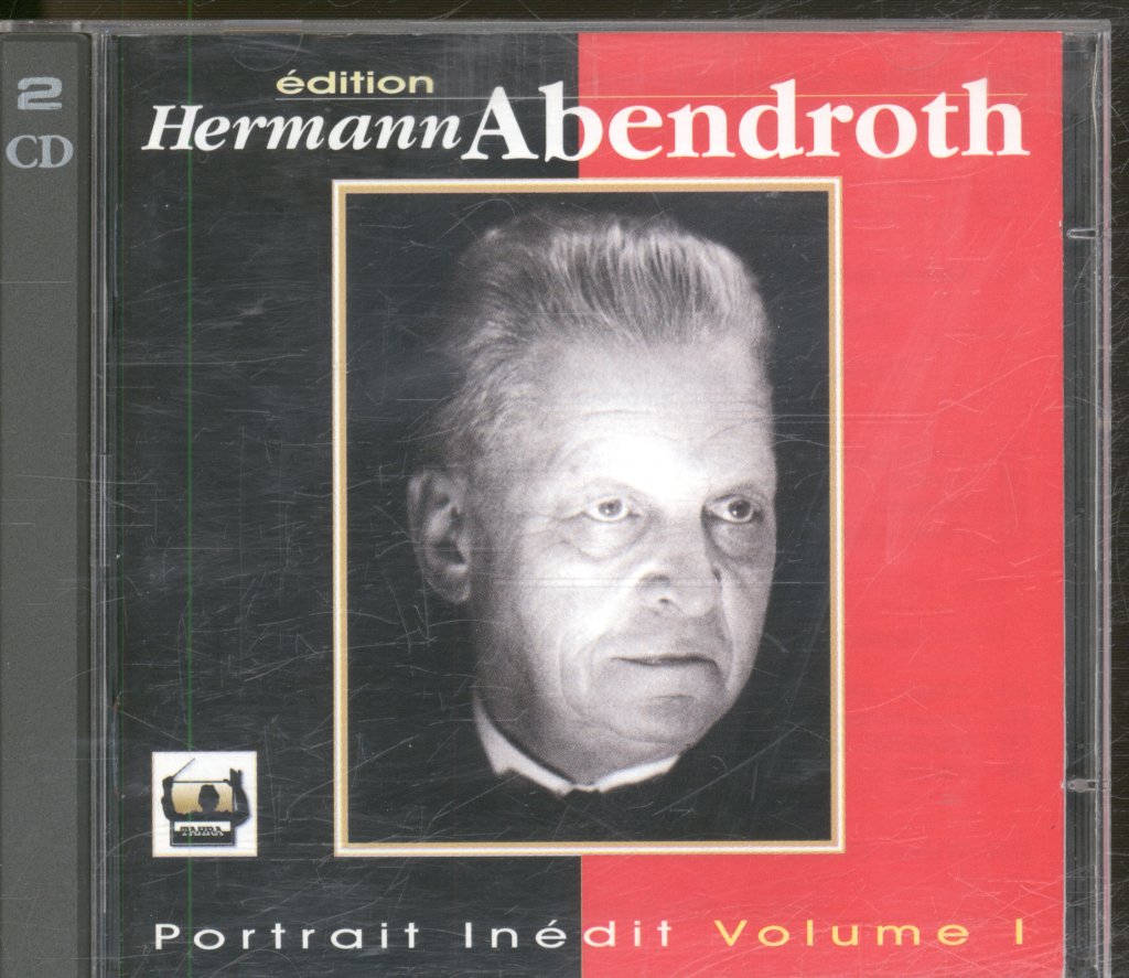 Hermann Abendroth - Portrait Inedit Volume I - Double Cd