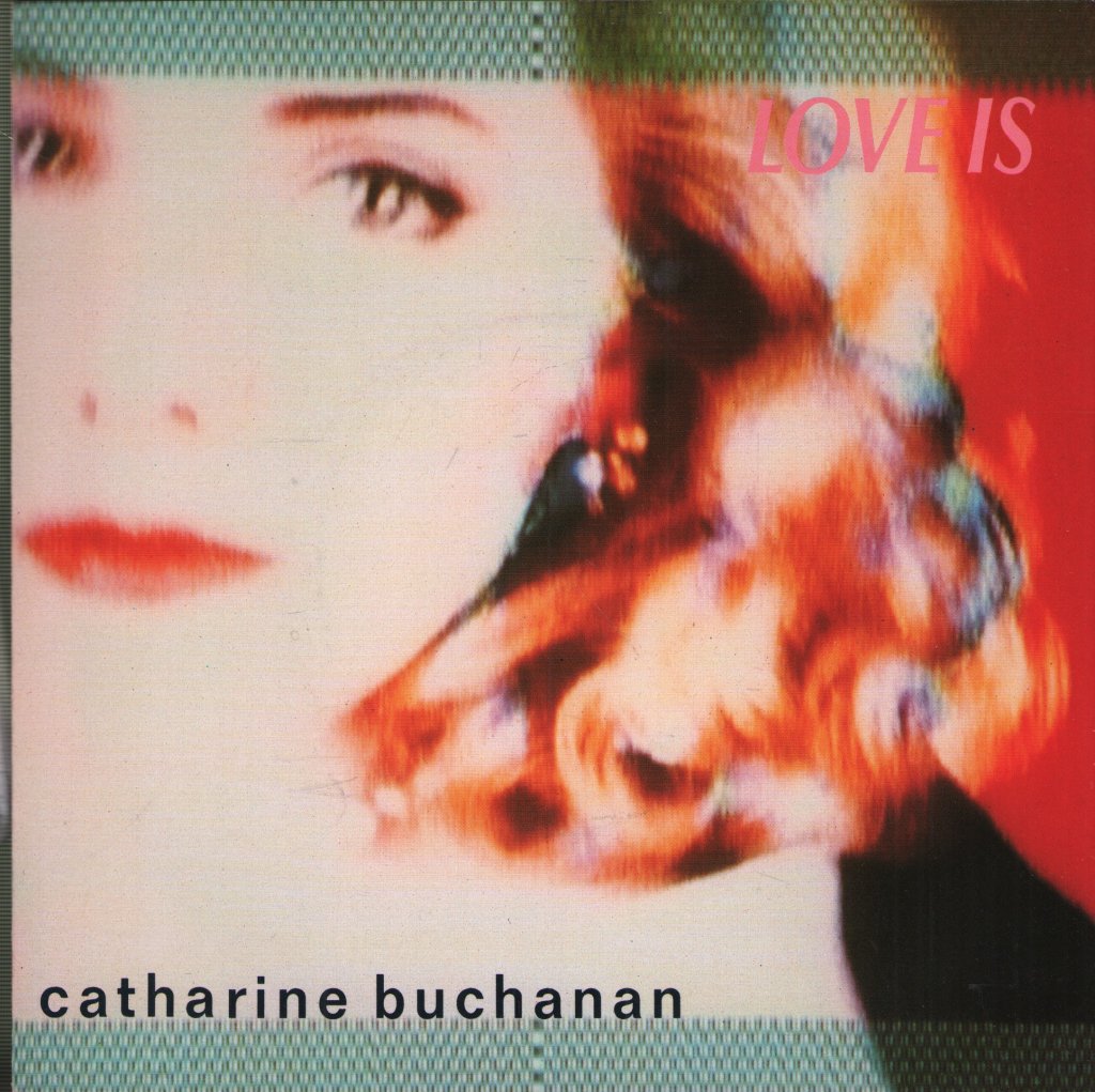 Catharine Buchanan - Love Is - 7 Inch